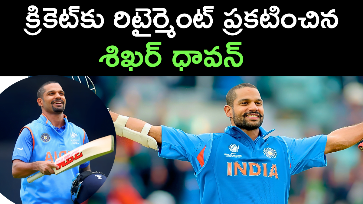 Shikhar Dhawan Announces Retirement from Cricket